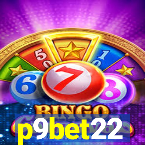 p9bet22
