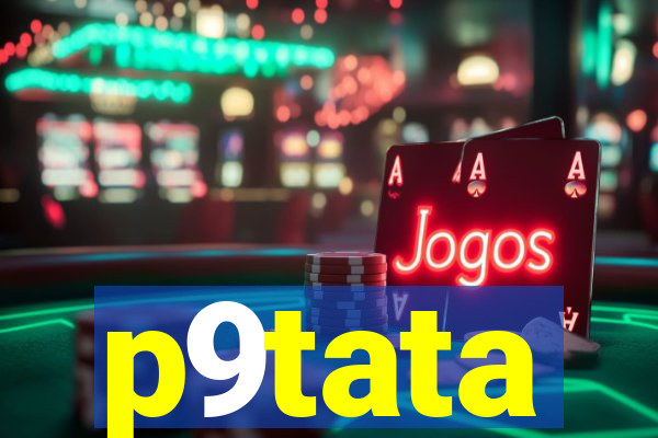 p9tata