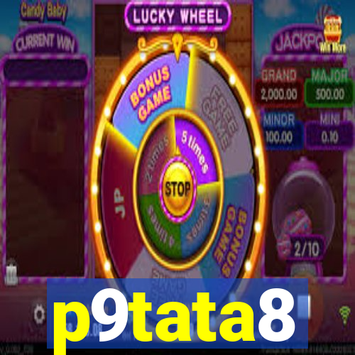 p9tata8