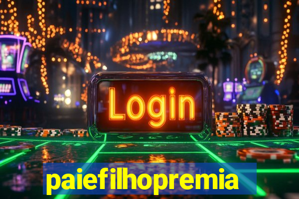 paiefilhopremiacoes.com