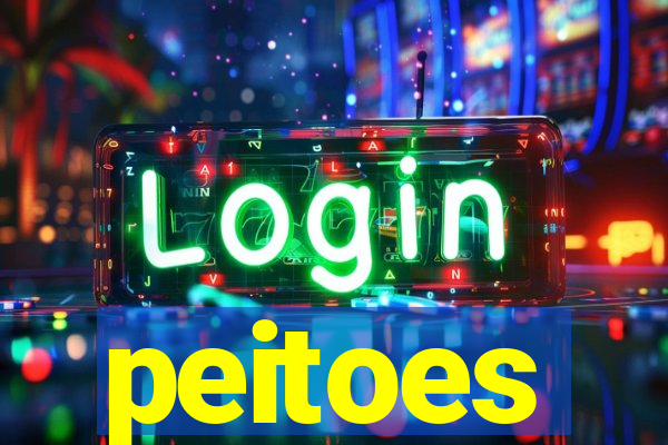 peitoes