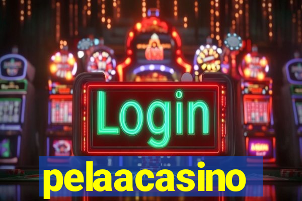pelaacasino