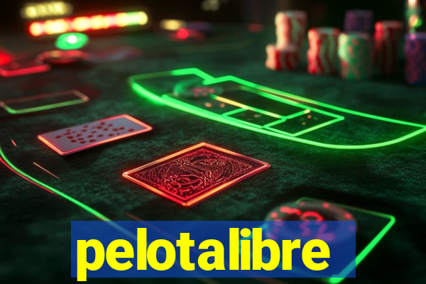 pelotalibre