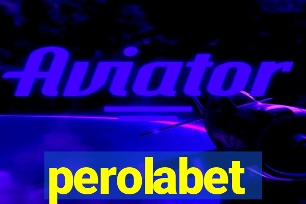 perolabet