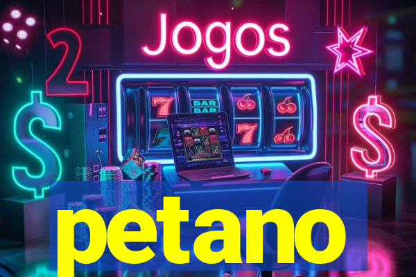 petano
