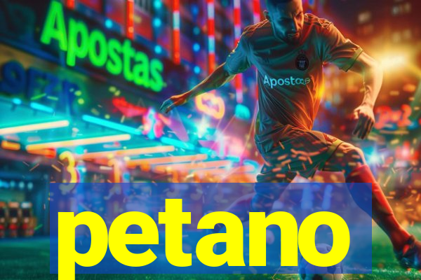 petano