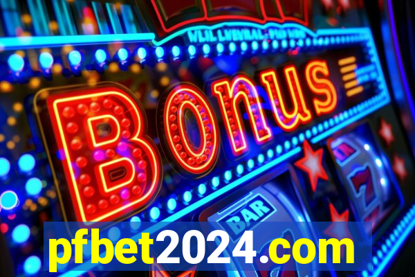 pfbet2024.com