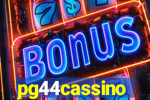 pg44cassino