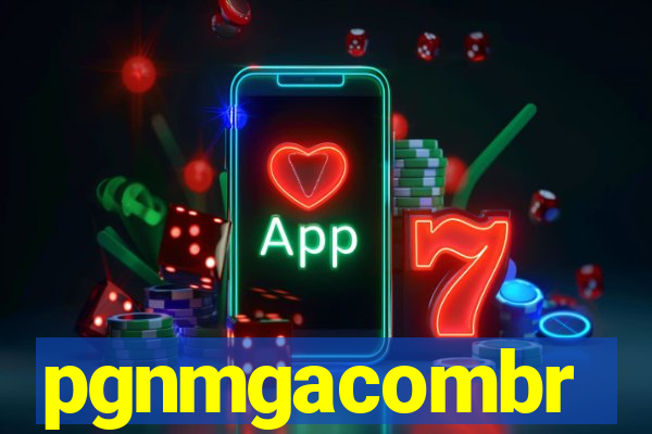 pgnmgacombr