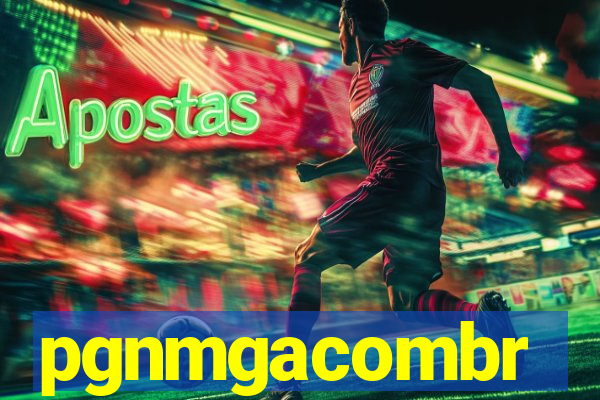 pgnmgacombr