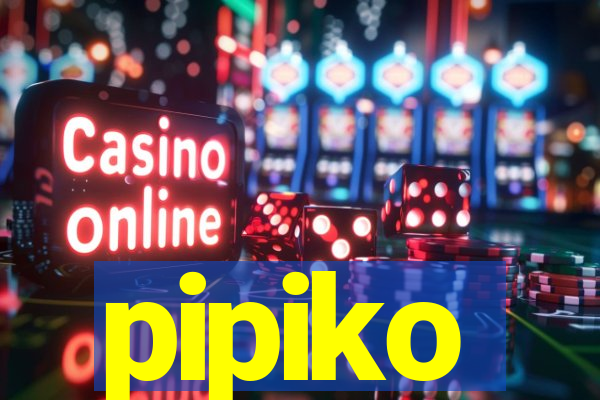 pipiko