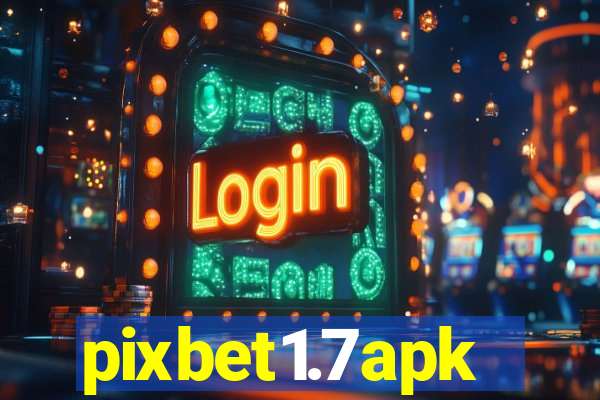 pixbet1.7apk