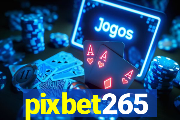pixbet265
