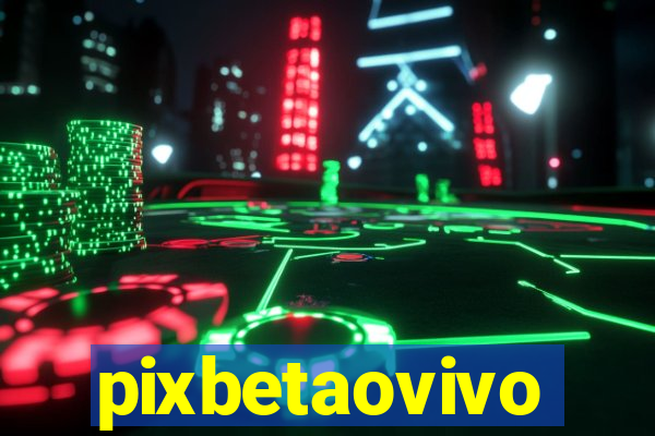 pixbetaovivo