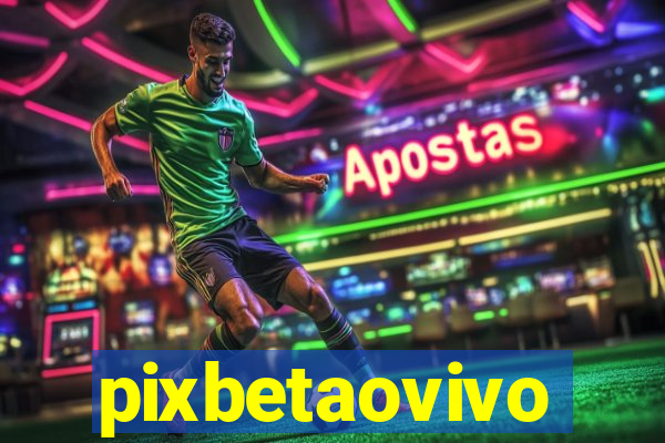 pixbetaovivo