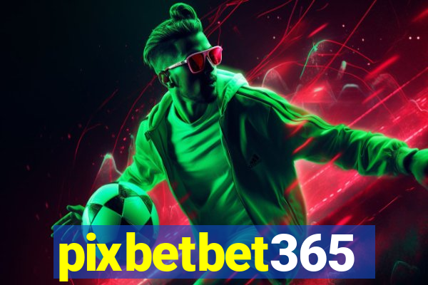 pixbetbet365