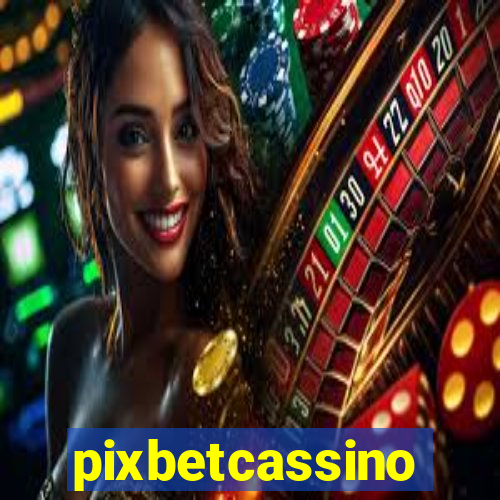 pixbetcassino