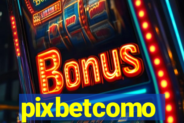 pixbetcomo