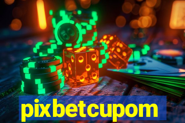 pixbetcupom