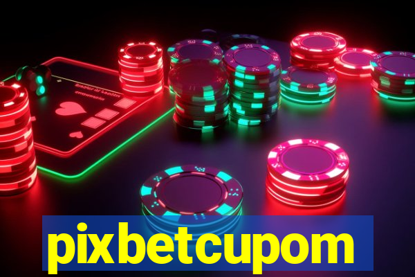 pixbetcupom