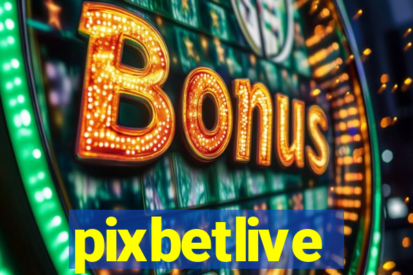 pixbetlive