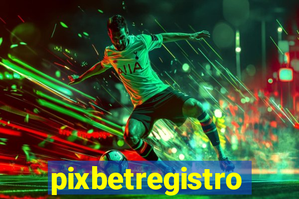 pixbetregistro