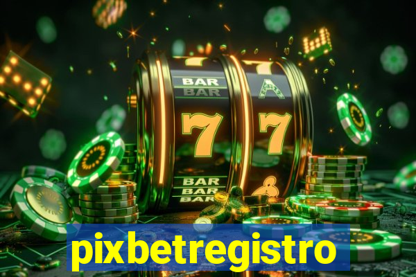 pixbetregistro