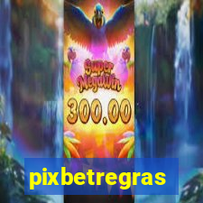 pixbetregras
