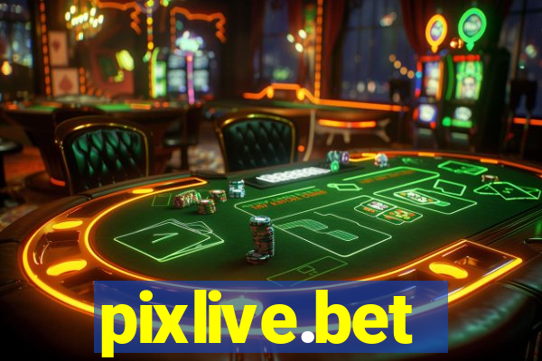 pixlive.bet