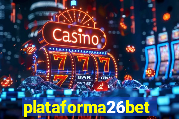 plataforma26bet