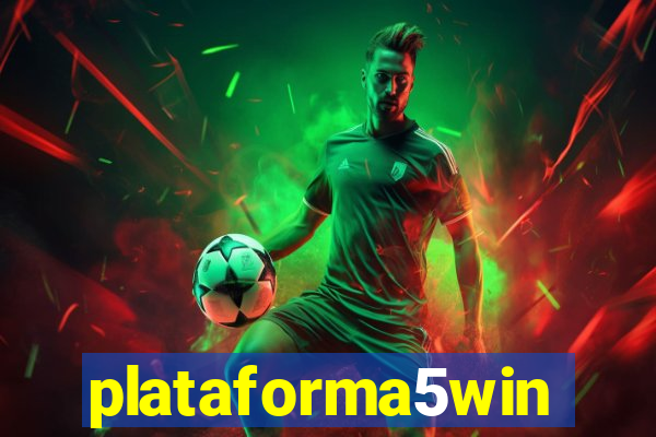 plataforma5win