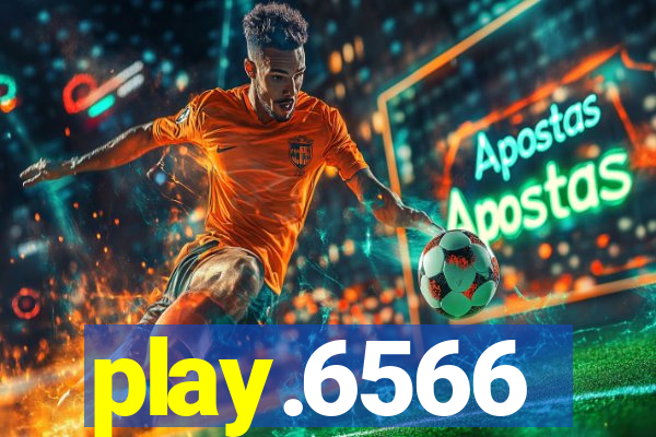 play.6566