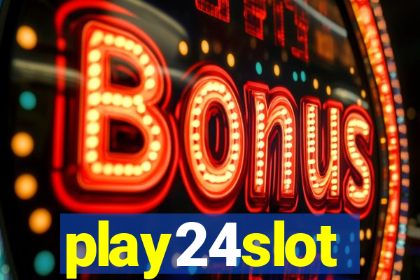 play24slot