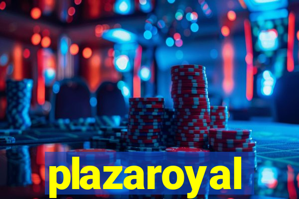 plazaroyal