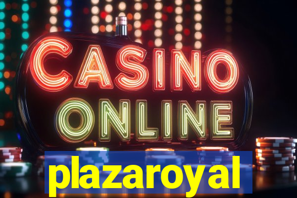 plazaroyal