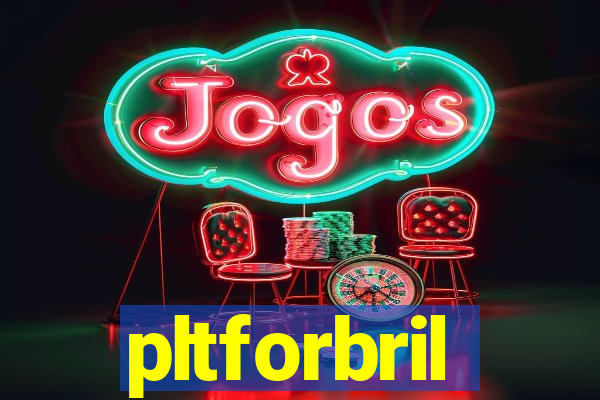 pltforbril