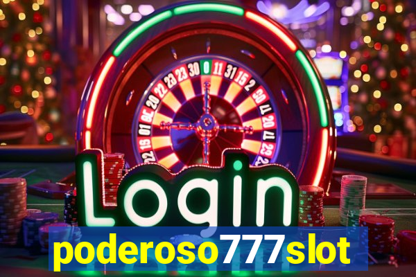 poderoso777slots