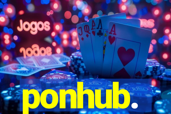 ponhub.