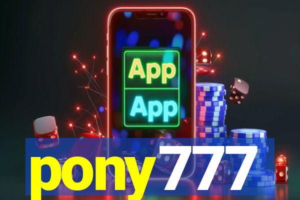 pony777