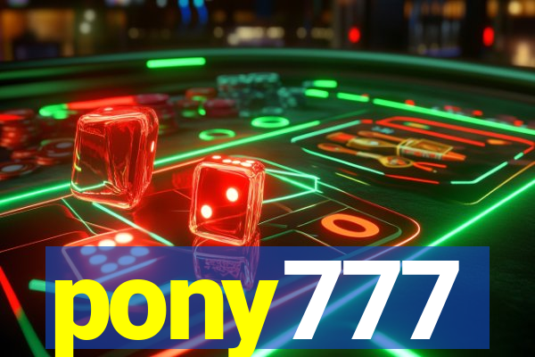 pony777
