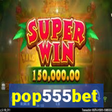 pop555bet