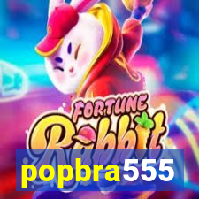 popbra555