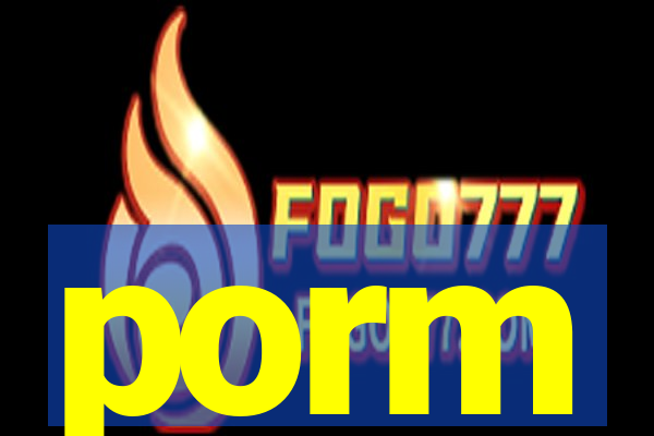 porm