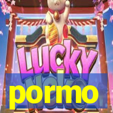 pormo