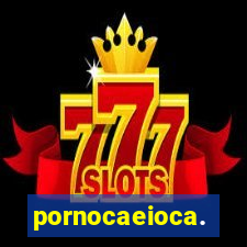 pornocaeioca.