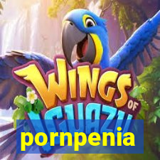 pornpenia