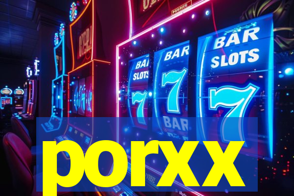 porxx