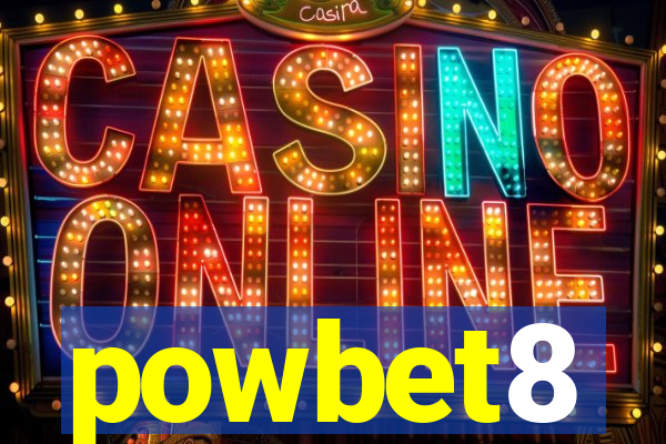 powbet8