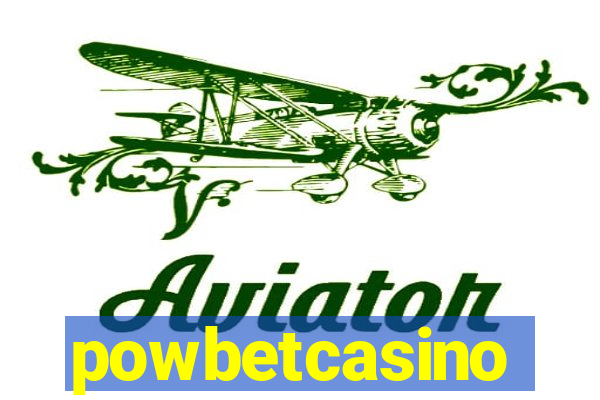 powbetcasino