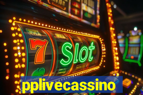 pplivecassino